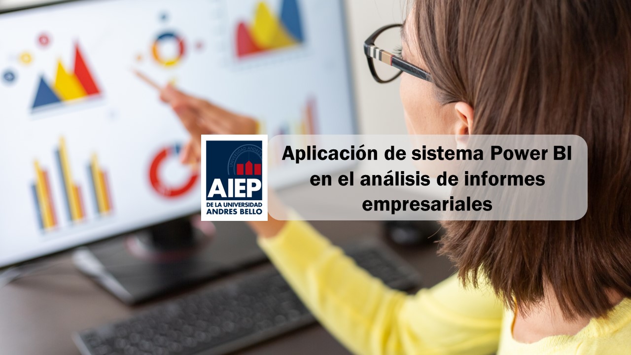 Aplicación De Sistema Power Bi En El Análisis De Informes Empresariales Grupo 1