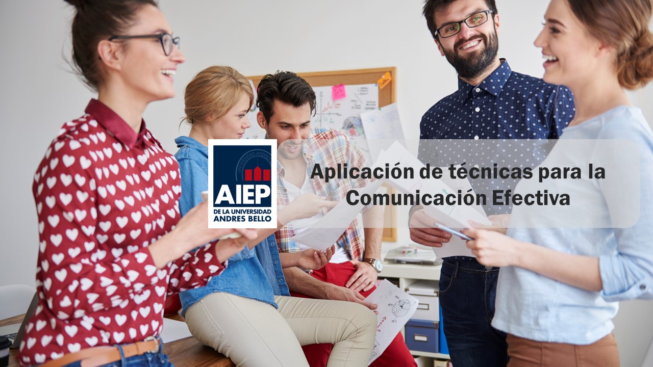 Aplicación de Técnicas para la Comunicación Efectiva 