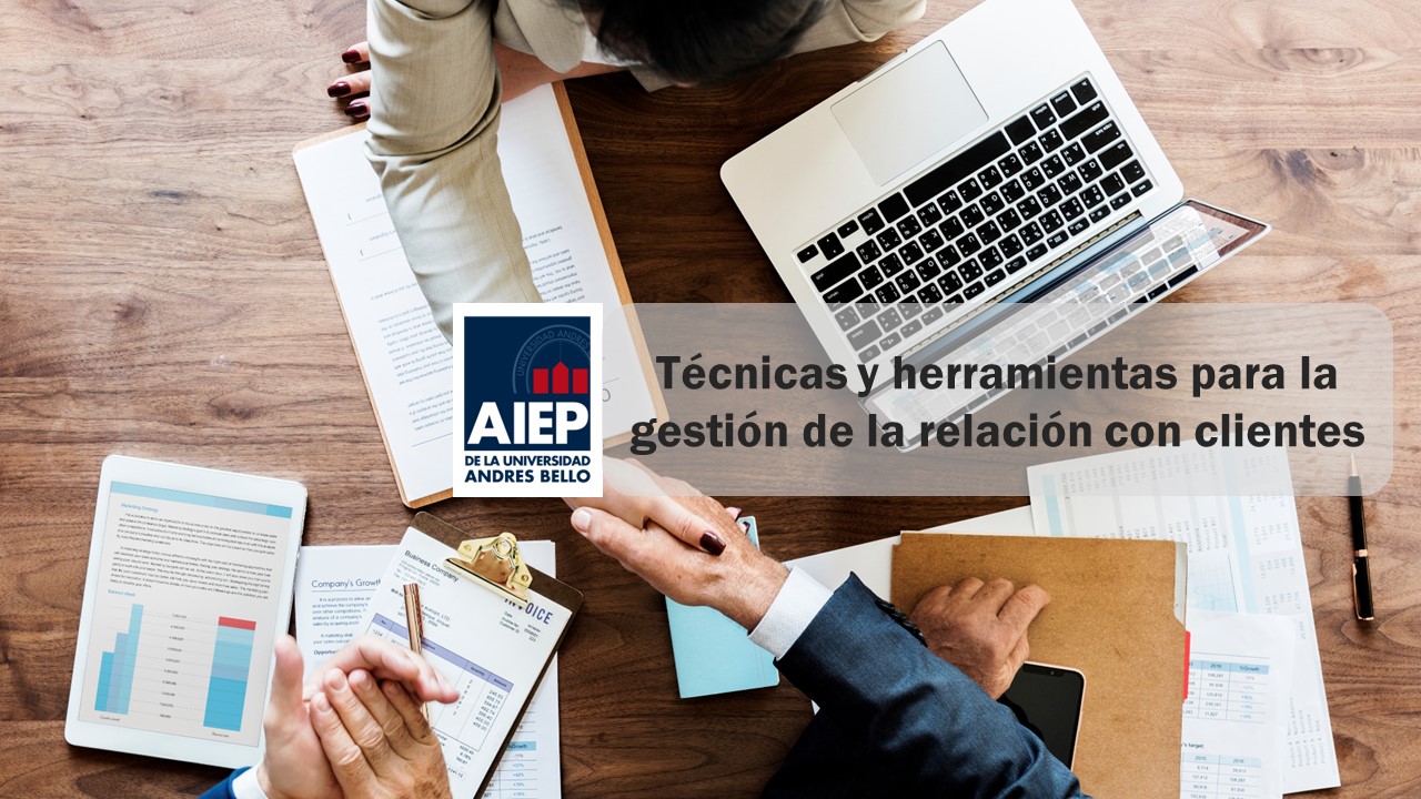 Técnicas y herramientas para la gestión de la relación con clientes 