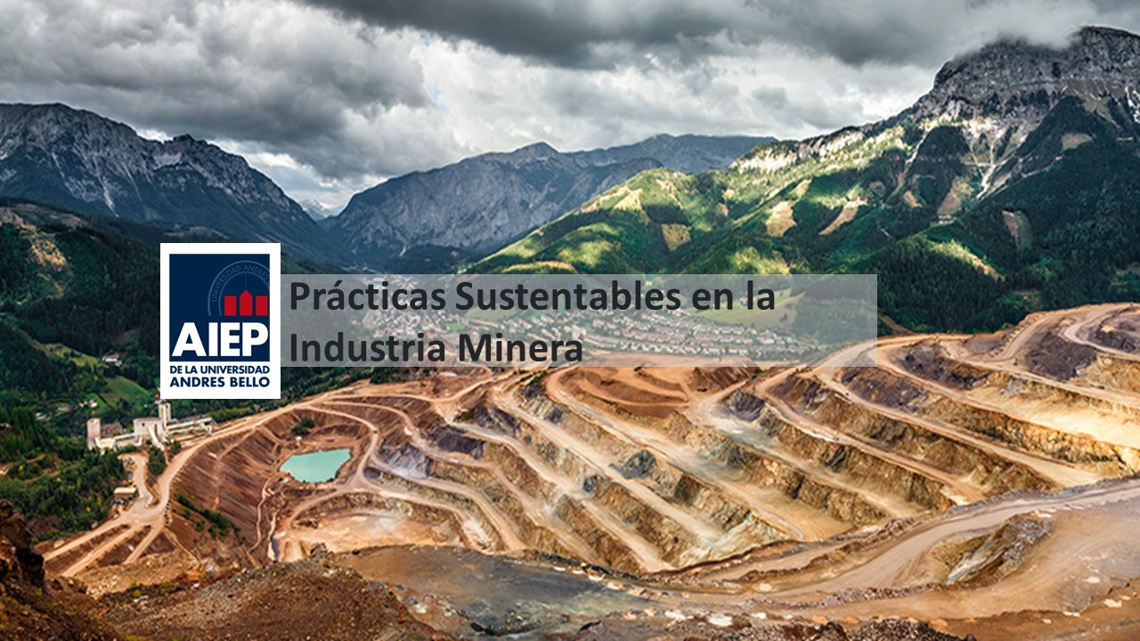 Diplomado: Prácticas Sustentables en la Industria Minera  - AU2022