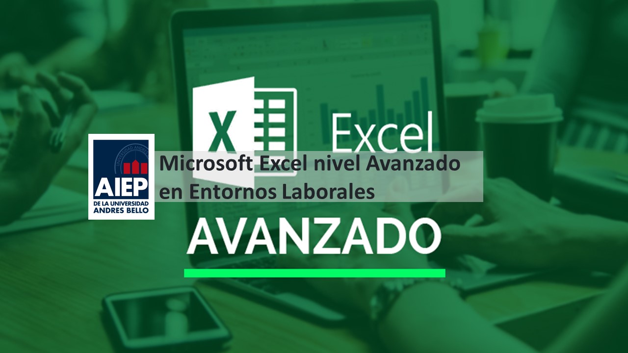 1238012442/1237981780/1237990834 - Aplicación de Microsoft Excel nivel avanzado en entornos laborales