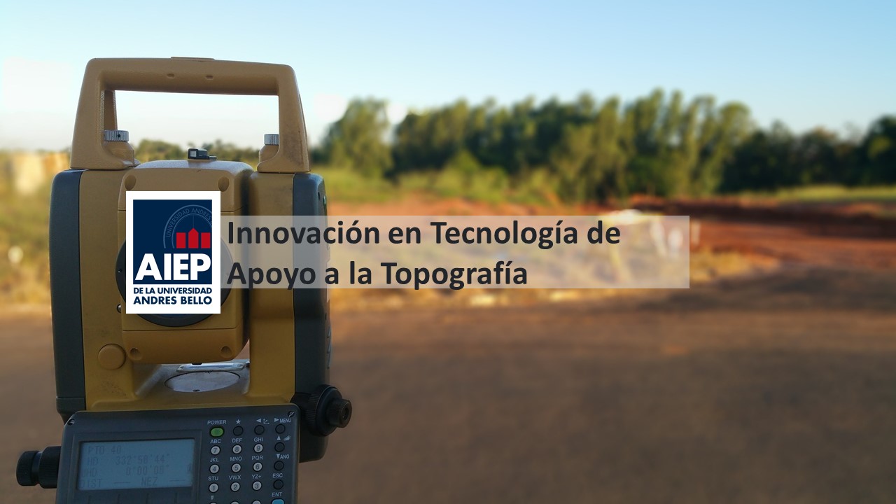 Diplomado Innovación en Tecnología de Apoyo a la Topografía
